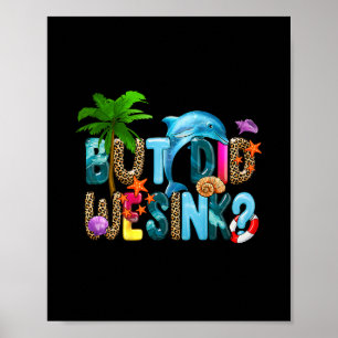 Funny Cruise Shirt. But Did We Sink Boat Owners Gi Poster