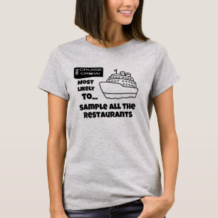 Funny Cruise shirt Most Likely Sample Restaurants