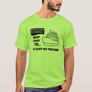 Funny Cruise shirt Most Likely To Get Lost On Ship