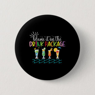 Funny Cruise Summer 2024 Blame It On The Drink Pac 6 Cm Round Badge