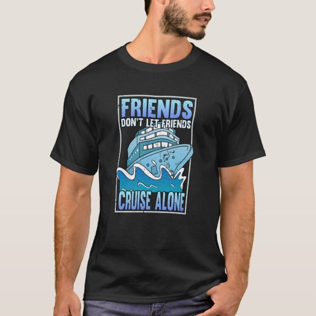 Funny Cruise Vacation Sea Sayings Gift T-Shirt (Front)