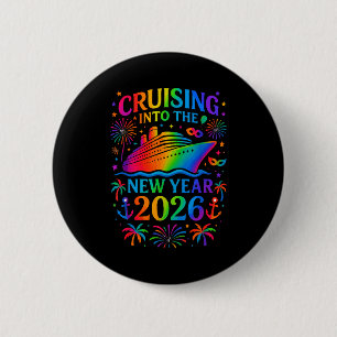 Funny Cruising Into 2026 New Year Ship Vacation Fa 6 Cm Round Badge