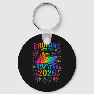Funny Cruising Into 2026 New Year Ship Vacation Fa Key Ring