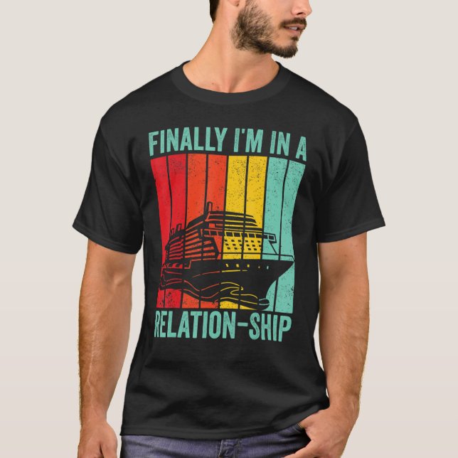 Funny Cruising Retro Finally I'm In A Relation-Shi T-Shirt (Front)