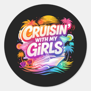 Funny Cruising with My Girls Colourful Cruise Ship Classic Round Sticker