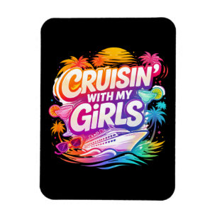 Funny Cruising with My Girls Cruising Besties Magnet