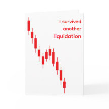 Funny Crypto "I Survived Another Liquidation" Card
