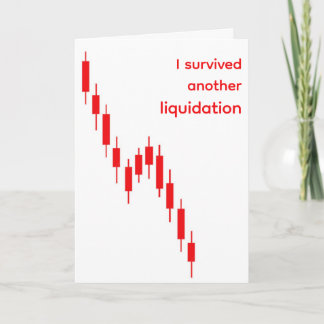 Funny Crypto "I Survived Another Liquidation" Card
