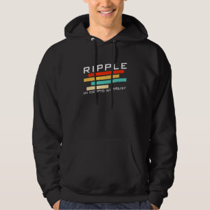 Funny Cryptocurrency Ripple In Crypto We Trust Hod Hoodie