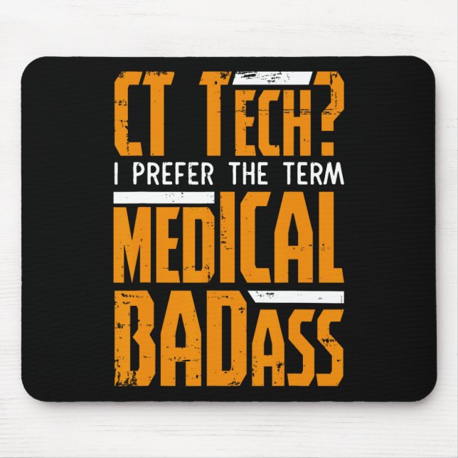 Funny Ct Tech Radiology Ct Cat Scan - Medical Bad  Mouse Mat (Front)