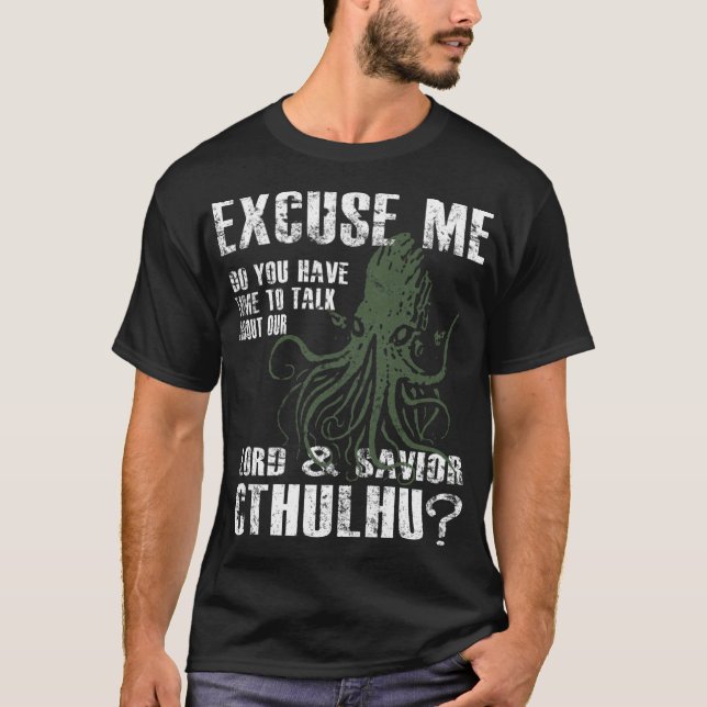 Funny Cthulhu Ecuse Me friend T-Shirt (Front)