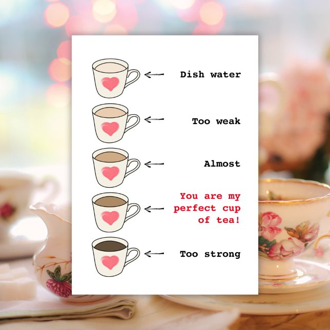 Funny cup of tea lover flat Valentines Day card (Creator Uploaded)