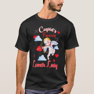 Funny Cupid S Favourite Lunch Lady Happy Valentine T-Shirt