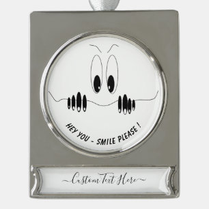Funny Curiosity Eyes - Smile - Add Your Text/Colou Silver Plated Banner Ornament