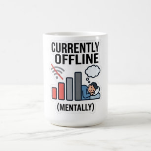 Funny "Currently Offline Mentally" Burnout Humour Coffee Mug