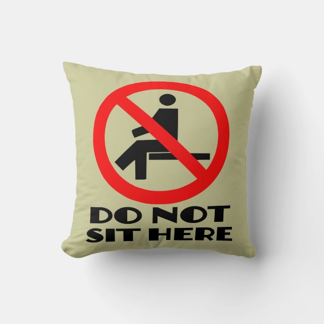 FUNNY cushion,my sofa,don't sit here Cushion (Front)
