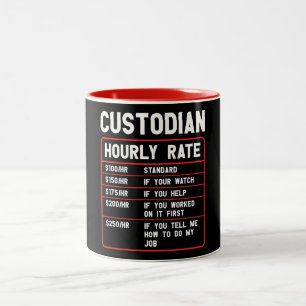 Funny Custodian Hourly Rate Two-Tone Coffee Mug
