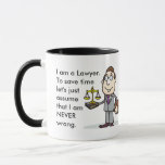 Funny Custom Best Lawyer Gift Mug<br><div class="desc">Customise this funny custom best lawyer gift to make a gift they will love. Great gift for attorneys and law students. I am a Lawyer. To save time let's just assume that I am NEVER wrong.
AZEZ _ A to Z,  EZ Gifts!  zazzle.com/AZEZcom  Designs by Amelia Carrie</div>