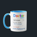 Funny Custom Best Oncologist Mug<br><div class="desc">Customise this funny custom best oncologist doctor gift mug to make a gift they will love. Great gift for doctors. RX Mugs - Just what the Dr ordered!</div>
