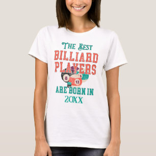 Funny Custom Billiards Birth Year Birthday T-Shirt