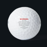 funny custom golf ball<br><div class="desc">funny custom golf ball with warning message on it make a perfect gift for the golfer in your life they will love it and have fun showing it off to golfing buddies and getting some laughs</div>