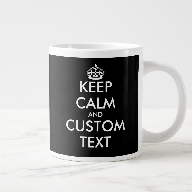 Funny custom keep calm huge enormous XXL size Large Coffee Mug (Right)