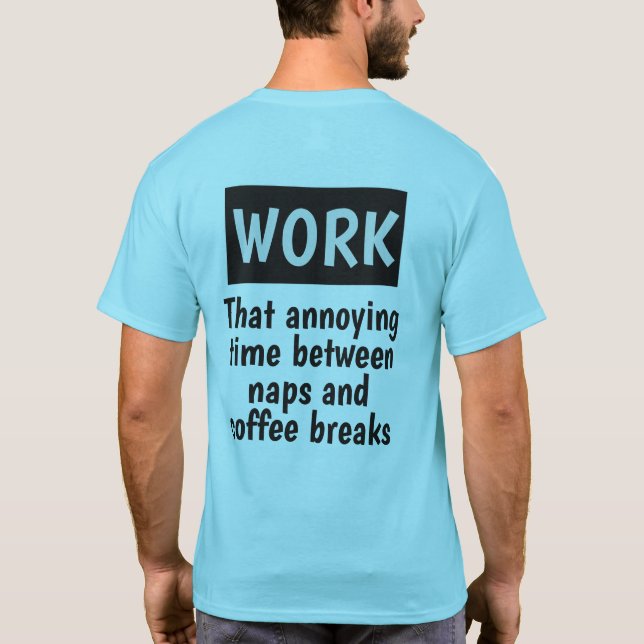 Funny custom name WORK shirts & jackets (Back)