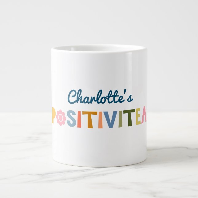  Funny Custom "Positivitea" Motivational Quote  Large Coffee Mug (Front)