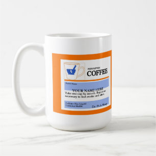 Funny Custom Prescription Coffee Mug