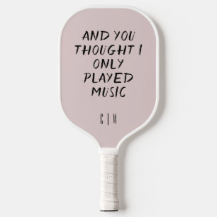 Funny Custom Quote Initials Monogram Pickleball Paddle