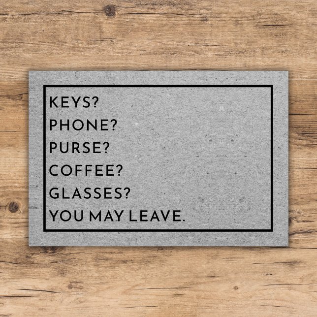 Funny Custom Reminder List Keys Phone Purse Grey Doormat (Customize with your reminder list.)