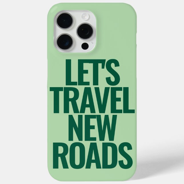 Funny Custom Text Let's Travel Green Case-Mate iPhone Case (Back)