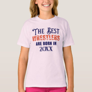 Funny Custom Wrestler Birth Year Birthday T-Shirt