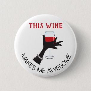 Funny Customisable Red Wine Saying 6 Cm Round Badge