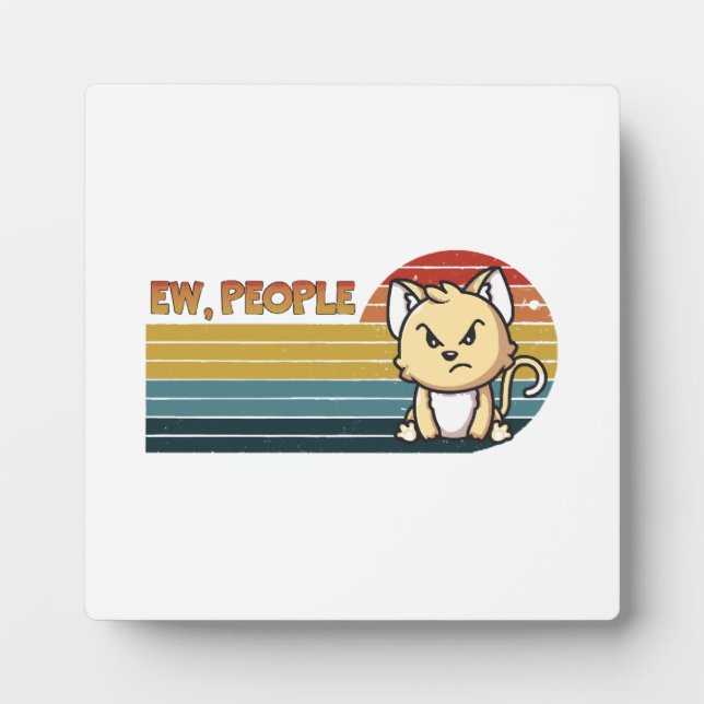 Funny Cute Angry Cat People Plaque (Front)