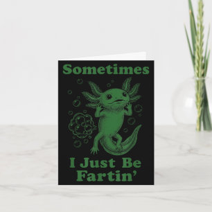 Funny cute axolotl fart farting i be fartin'  card