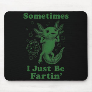 Funny cute axolotl fart farting i be fartin' mouse mat