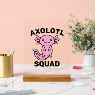 Funny cute Axolotl Squad custom editable pink Acrylic Sign