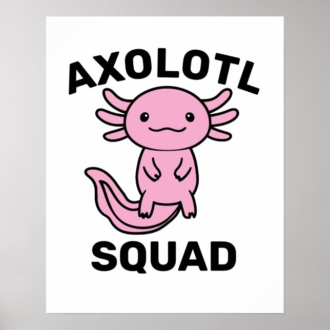 Funny cute Axolotl Squad custom editable pink Poster (Front)