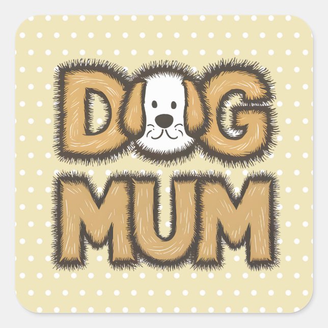 Funny cute cartoon dog mum mother's day square sticker (Front)