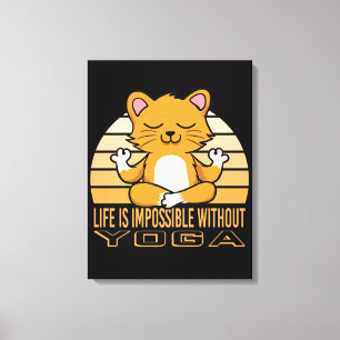 Funny cute cat doing yoga. funny yoga quotes canvas print