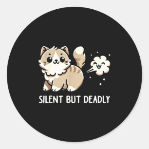 Funny Cute Cat Kitten Lover Silent But Deadly Gift Classic Round Sticker