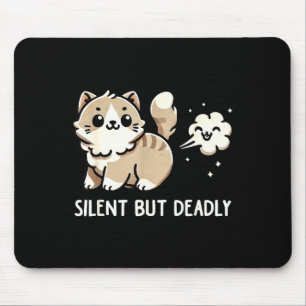 Funny Cute Cat Kitten Lover Silent But Deadly Gift Mouse Mat