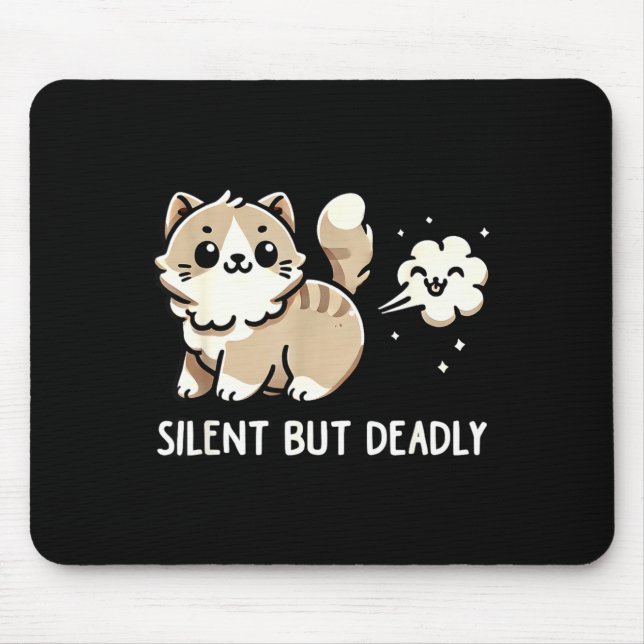 Funny Cute Cat Kitten Lover Silent But Deadly Gift Mouse Mat (Front)