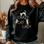 Funny Cute Cat Mum Crazy Cat Lady Womens  Sweatshirt<br><div class="desc">A funny cat person sweat shirt for a cat lover that reads Crazy Cat Lady with adorable cat cartoons crawling and hanging on the letters. An awesome gift for cat moms crazy about their cute felines!</div>