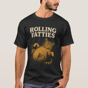 Funny Cute Cat Rolling Fatties Kitten Cat Dad Cat T-Shirt