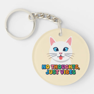 Funny Cute Cat T-Shirt - No Thoughts Just Vibes Gr Key Ring