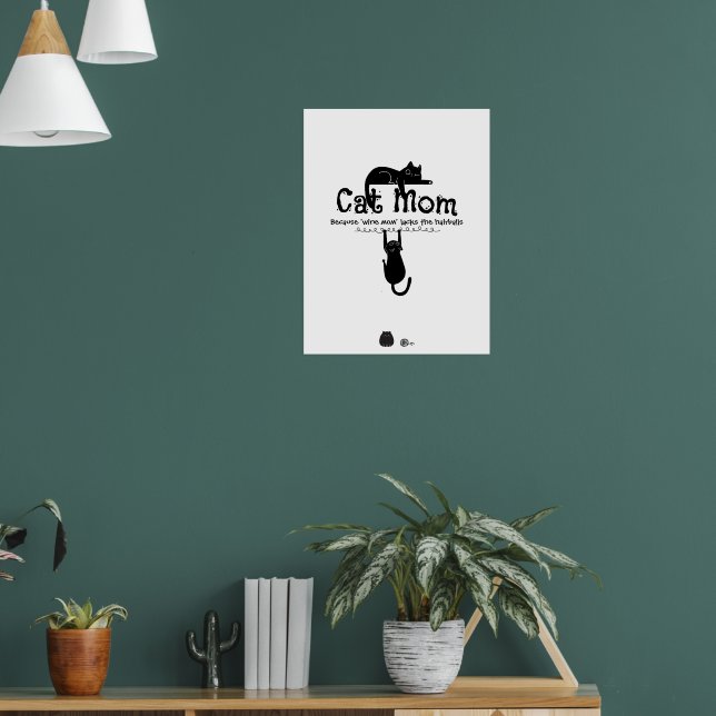 Funny Cute Cat Wine Mum Quote Typography Gift Poster (Living Room 1)
