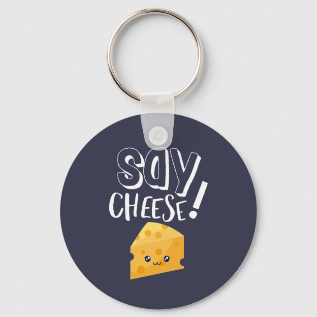 Funny Cute Cheese Lover Photographer Say Cheese Key Ring (Front)