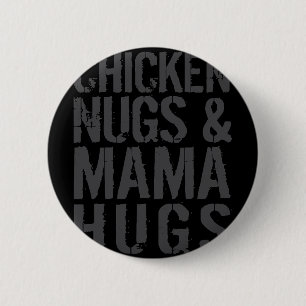 Funny Cute Chicken Mum Graphic For Nugget Lover _1 6 Cm Round Badge